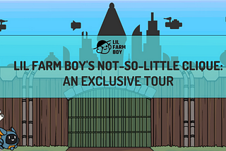 Lil Farm Boy’s Not-So-Little Clique: An Exclusive Tour