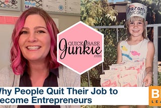 Why People Quit Their Job to Become Entrepreneurs