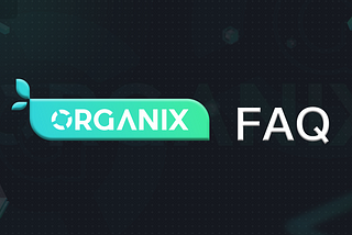 Frequently Asked Questions on Organix, a Decentralized Synthetic Asset Protocol