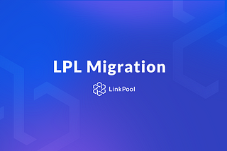 LPL Migration