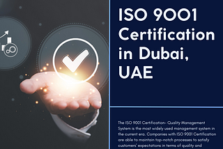 Unlocking Success: The Benefits of ISO 9001 Certification for Companies in Dubai