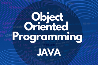 Object-Oriented Programming (OOP)