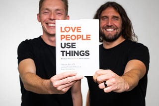 Love People, Use Things…..(Because The Opposite Never Works)