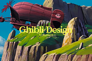 A frame of “Laputa: Castle in the Sky” and the title “Ghibli Design, Volume 1”.