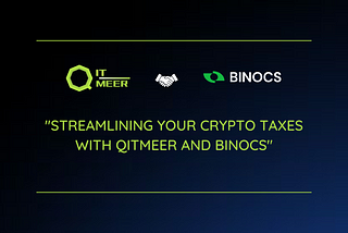 Streamlining Your Crypto Taxes with Qitmeer and Binocs: Instant Crypto Tax Calculations Made Easy