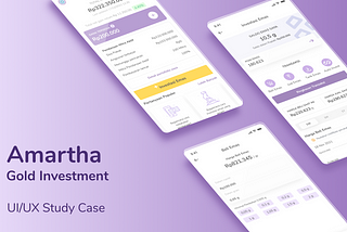 UI/UX Case Study: Amartha — Gold Investment Feature
