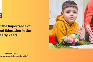 Discover The Importance of Play-Based Education in the Early Years