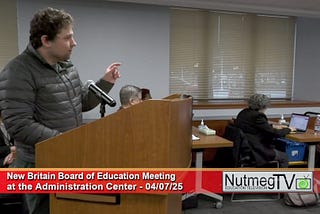 New Britain Board of Education Comments (4/7/25)
