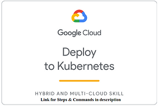 Qwiklabs Deploy to Kuberenetes in Google Cloud Challenge Lab