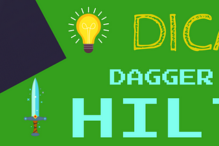 Dicas sobre o processo de migração do Dagger 2 para o Dagger Hilt