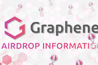 Graphene Airdrop Information