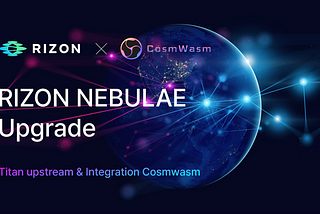 RIZON NEBULAE Upgrade Notice