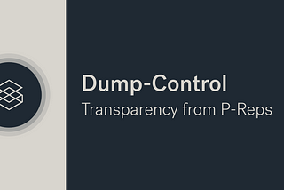 Transparency from PReps : Dump-Control
