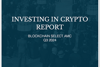 Crypto Update Report Q3/2024