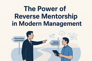 The Power of Reverse Mentorship in Modern Management