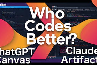 ChatGPT Canvas First Impressions and Comparison with Claude Artifacts — Video Included