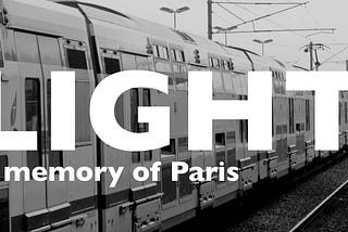 LIGHT: a memory of Paris