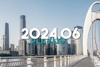 playlist — 2024.06