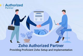 The Cost of Working with a Zoho Authorized Partner: Investing in Success