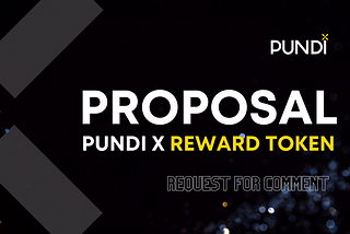 Request for Comment: Pundi X Reward Token (Project name ‘PR’)