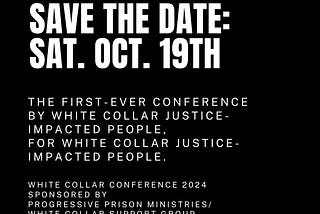 Save the Date: Sat., Oct. 19th, White Collar Conference 2024.