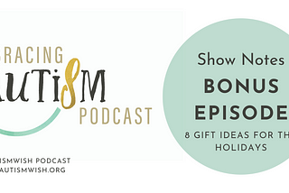 Bonus EP — 8 Gift Ideas for the Holidays