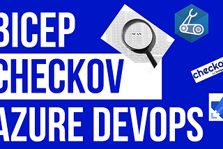 Checkov now supports scan Bicep- Bicep + Checkov + Azure DevOps