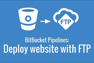 Continuous Deployment (CD) from Bitbucket to Cpanel/FTP Server