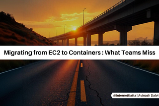 EC2 to Containers: Common Migration Challenges