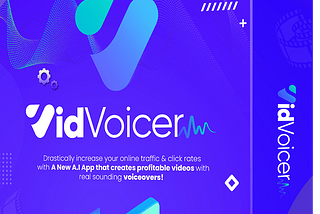 VidVoicer Review — Make Profit Producing Videos