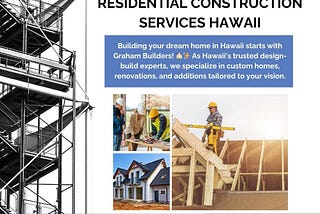 Residential Construction Services Hawaii