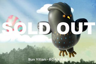 “Take Off” NFT created by BCA Labs and Sun Yitian sold out in 33 minutes.