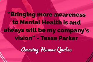 Amazing Human Series; Tessa Parker