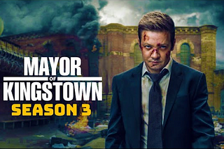 Mayor of Kingstown Season 3: Date And Schedule