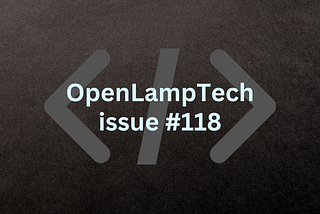 Newsletter Repost — OpenLampTech issue #118