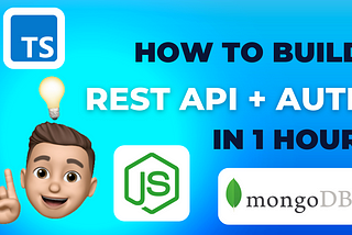 Build Your REST API with Node, Express, TypeScript & MongoDB