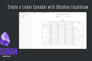 Insert a Linear Calendar in Obsidian with Excalidraw