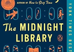 Book Summary of The Midnight Library: By Matt Haig