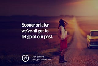 Letting Go of The Past Relationships