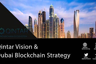 Qintar vision & Dubai Blockchain Strategy