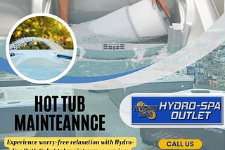 Expert Hot Tub Maintenance: Keeping Your Spa in Peak Condition Year-Round