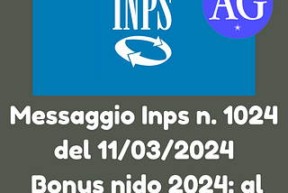 Messaggio Inps n. 1024 del 11/03/2024 — Bonus nido 2024: al via le domande