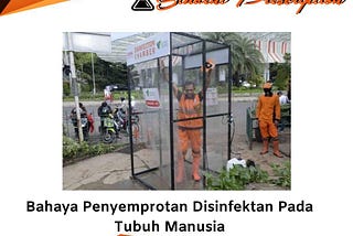 [PSE UPDATE] Bahaya Penyemprotan Disinfektan Pada Tubuh Manusia