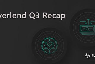 Everlend Q3 Recap