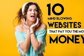 10 Websites That Will Pay You The Most Money In 2024(Easy Work At Home Jobs)