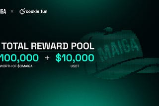 🍪 Want a Cookie? MAIGA x Cookie.fun 110K USD Reward Campaign Is Live! 🧢