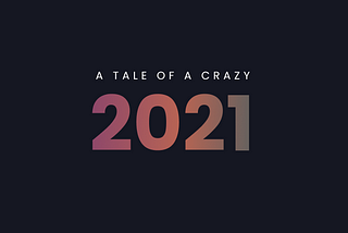 2021 was a fucking crazy year