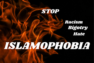 Consequences of ISLAMOPHOBIA in the West