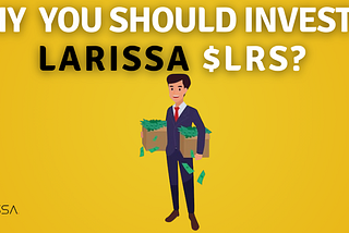 Unveiling the Investment Potential of Larissa ($LRS): A Guide for Crypto Enthusiasts