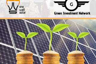 OneWattSolar Partners with Green Investment Network to Fast-track Clean Energy Investments